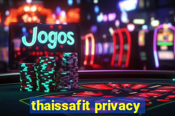 thaissafit privacy